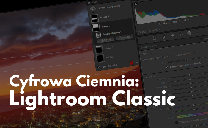 Cyfrowa Ciemnia: Lightroom Classic – kurs on-line