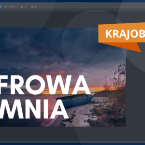 Cyfrowa Ciemnia: KRAJOBRAZY