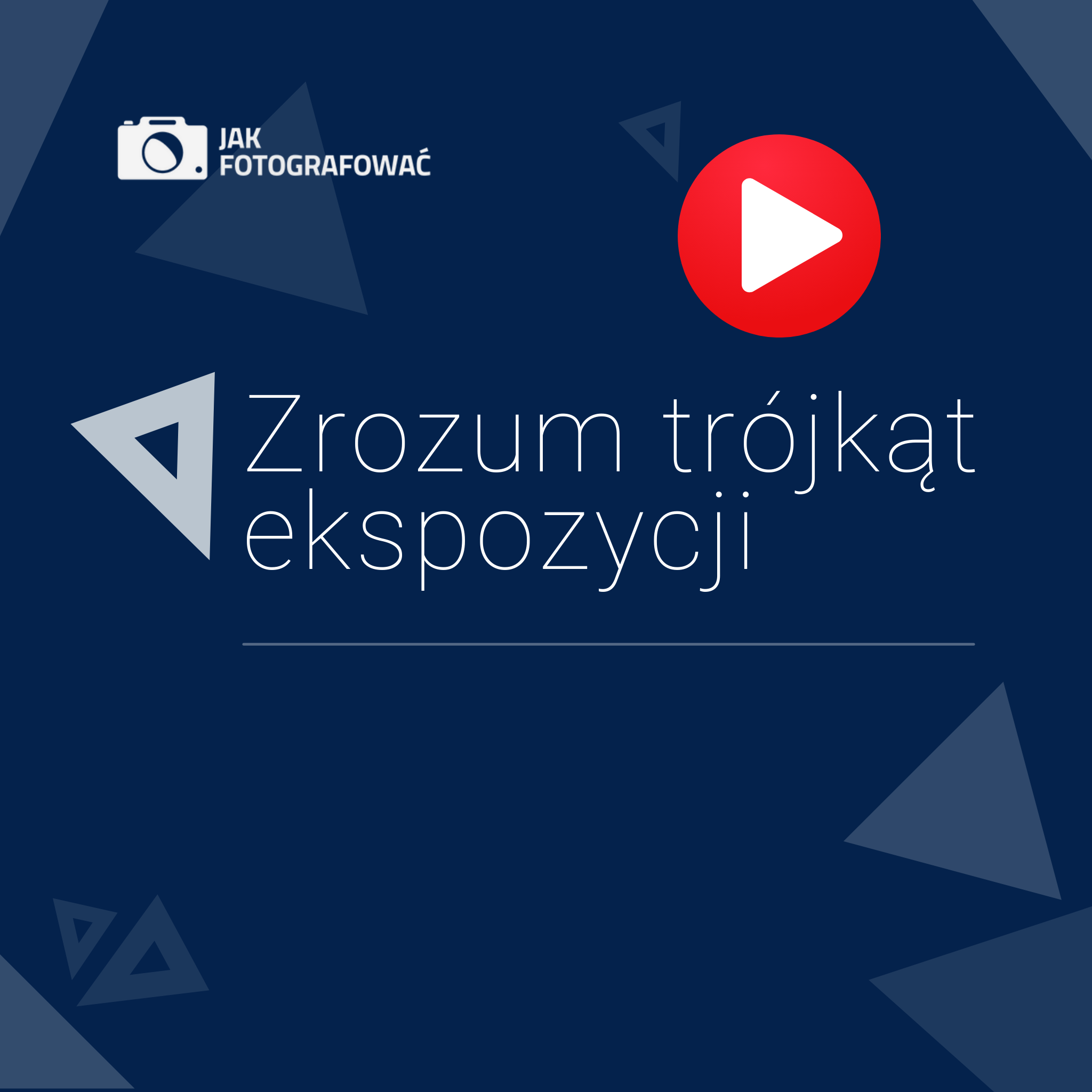 Zrozum Trójkąt Ekspozycji